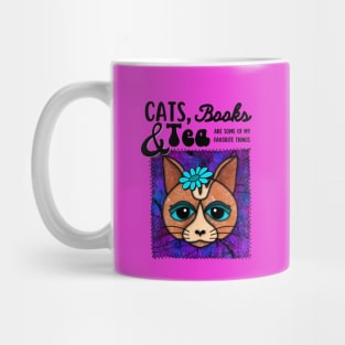 Cats, Books and Tea Are Some Of My Favorite Things Mug